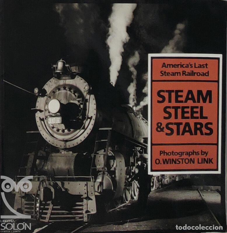 B&uuml;cher: Steam, Steel, and Stars: America's Last Steam Railroad - Tim Hensley/Winston O. Link