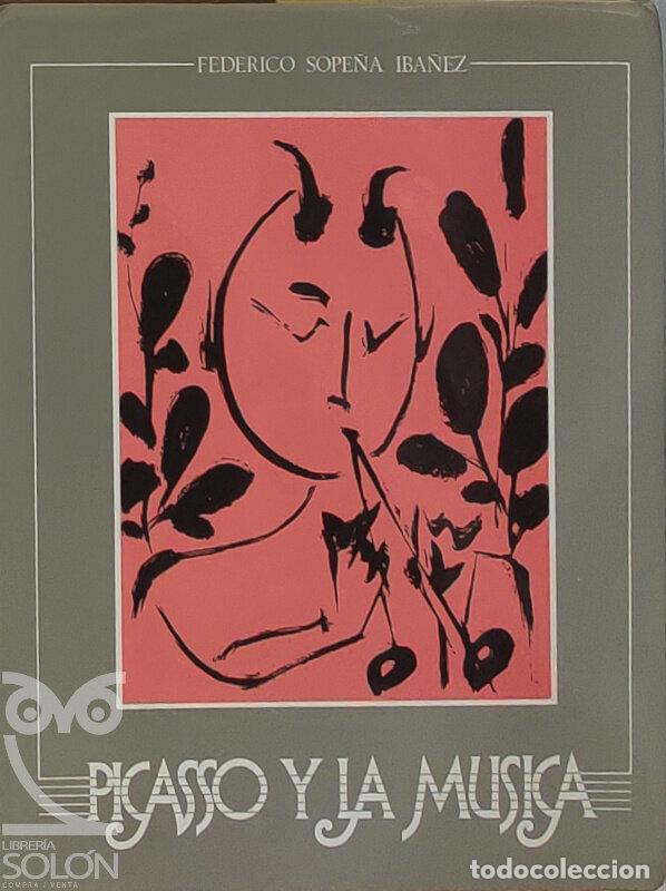 Libros: Picasso y la m&uacute;sica - Federico Sope&ntilde;a Ib&aacute;&ntilde;ez
