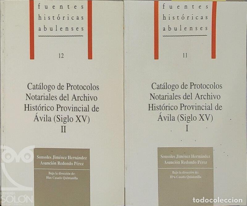 Libros: Cat&aacute;logo de protocolos notariales del Archivo Hist&oacute;rico Provincial de &Aacute;vila (siglo XV) - Tomos I-II