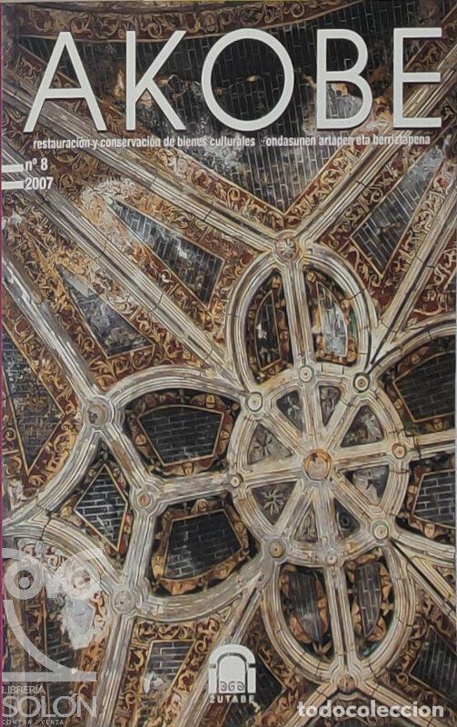Libros: Akobe. Restauraci&oacute;n y conservaci&oacute;n de bienes culturales - n&ordm; 8/2007 - Aa. Vv.