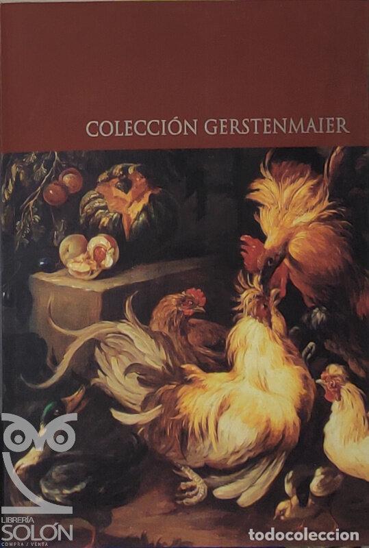 Libros: Cat&aacute;logo Colecci&oacute;n Gerstenmaier - Pintura europea, siglos XV al XX - Aa. Vv.