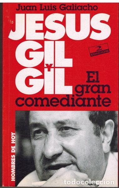 Libros: Jes&uacute;s Gil y Gil: El gran comediante- 9788478802463