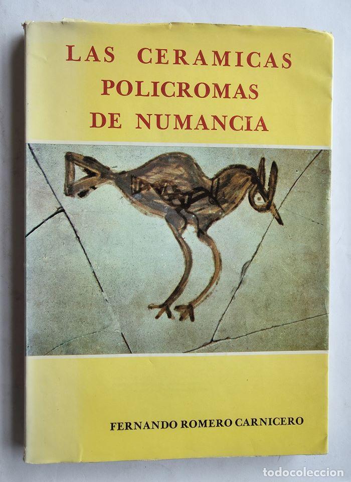 Libros: LAS CERÁMICAS POLICROMAS DE NUMANCIA - Fernando Romero Carnicero