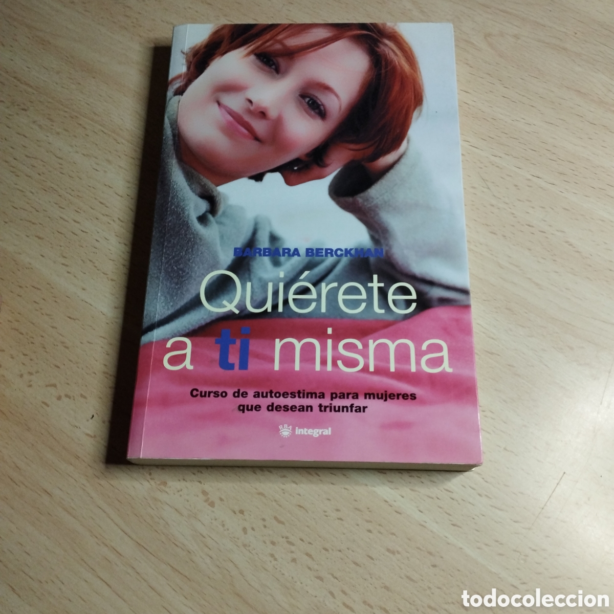 Libros: Qui&eacute;rete a t&iacute; misma. Barbara Berckhan. 2001 RBA
