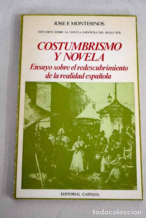 Libros: Costumbrismo y novela: Ensayo sobre el redescubrimiento de la realidad espa&ntilde;ola