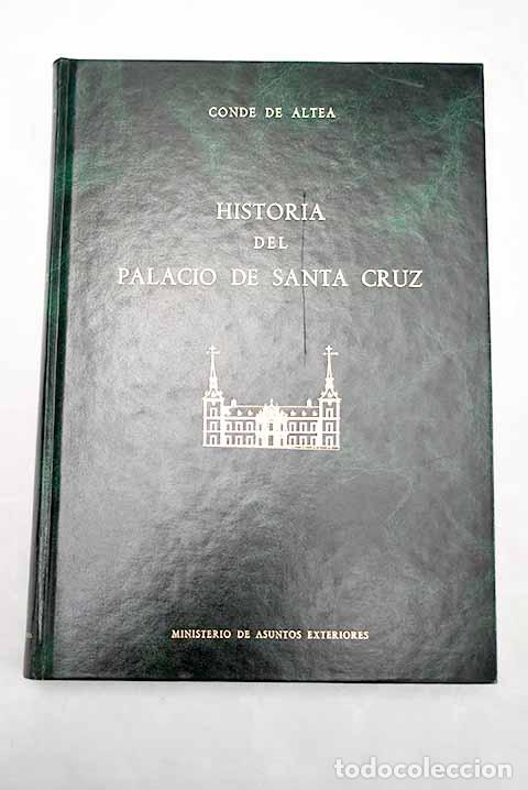 Libros: Historia del Palacio de Santa Cruz (1629-1979).- Altea, Jaime Jorro Beneyto
