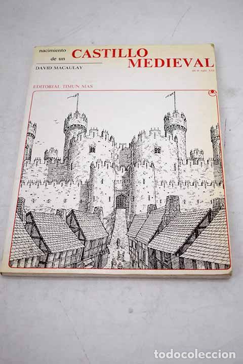 Libros: Nacimiento de un castillo medieval.- Macaulay, David