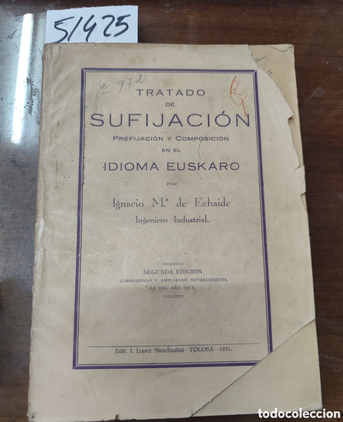 Libros: TRATADO DE SUFIJACION,PREFIJACION Y COMPOSION EN EL IDIOMA EUSKARO. A&ntilde;o 1931 - ECHAIDE,Ignacio M&ordf; de