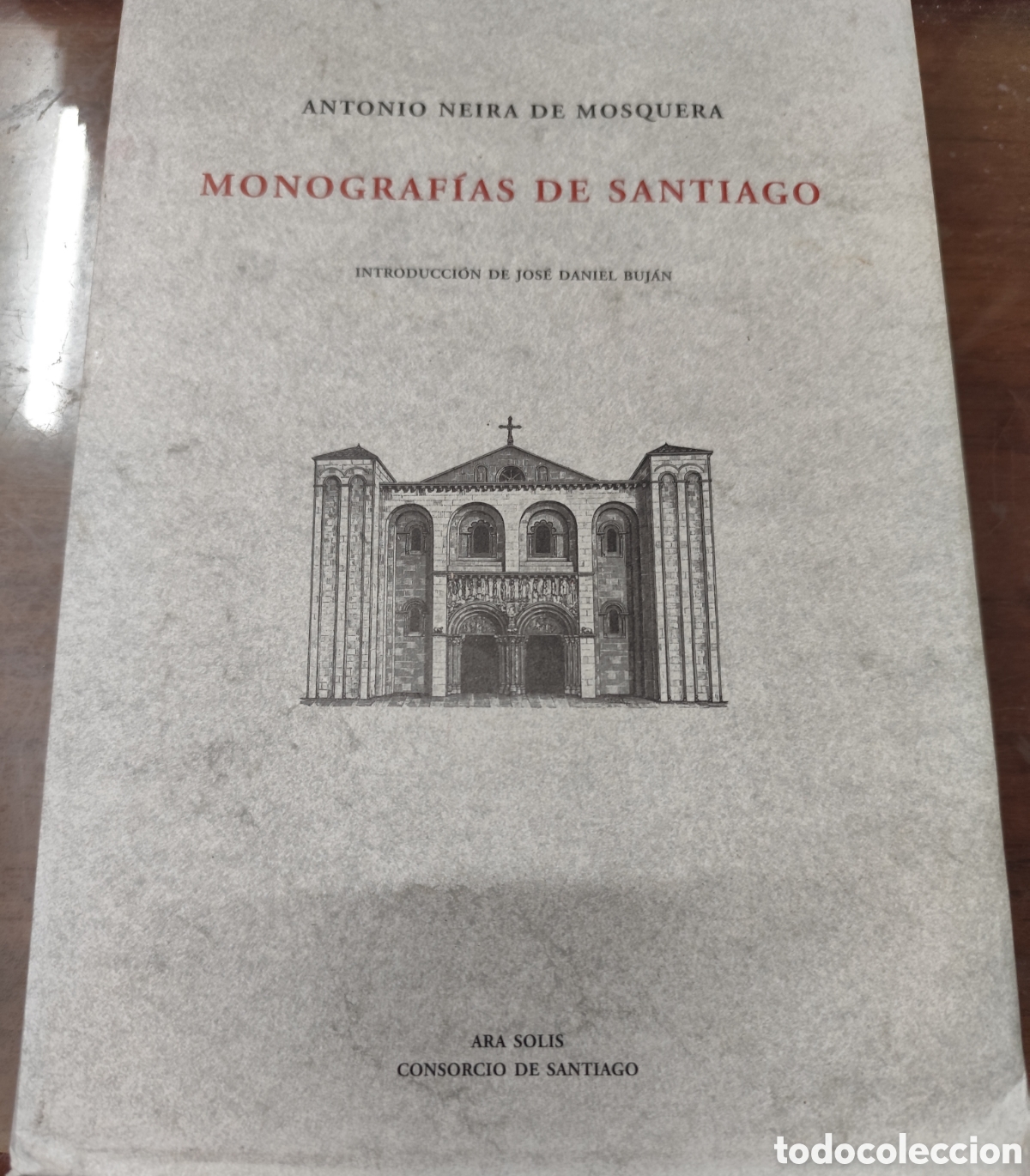 Libros: MONOGRAFIAS DE SANTIAGO - NEIRA DE MOSQUERA,Antonio