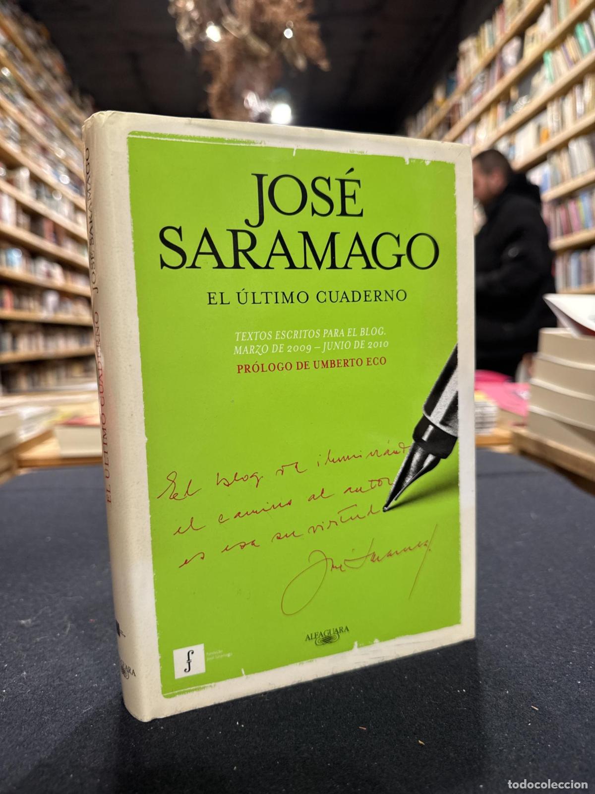 Libros: El &uacute;ltimo cuaderno - Saramago, Jos&eacute; (1922-2010)