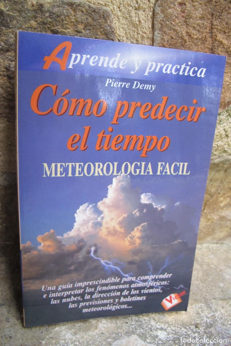 Libros: COMO PREDECIR EL TIEMPO METEOROLOGIA FACIL PIERRE DEMY - Foto 1