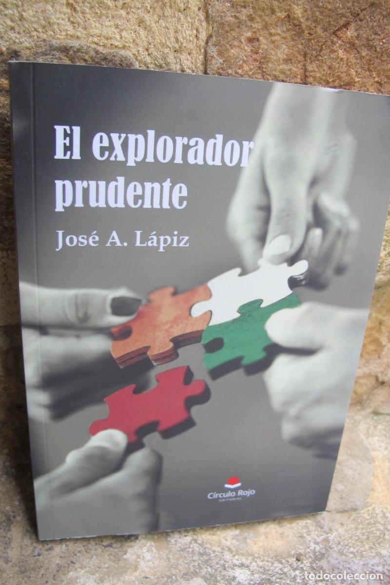 Libros: EL EXPLORADOR PRUDENTE. JOSE A. LAPIZ