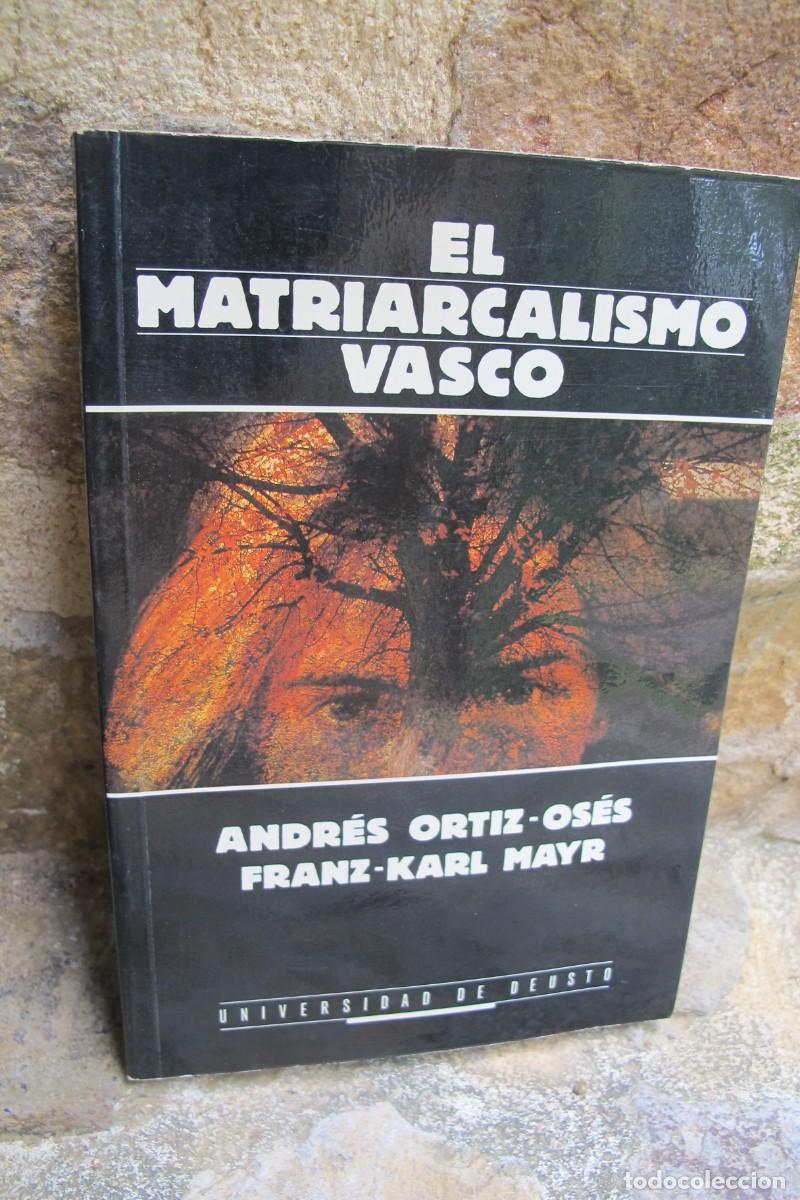 Libros: EL MATRIARCADO VASCO. ANDRES ORTIZ-OSES, FRANZ-KARL MAYR