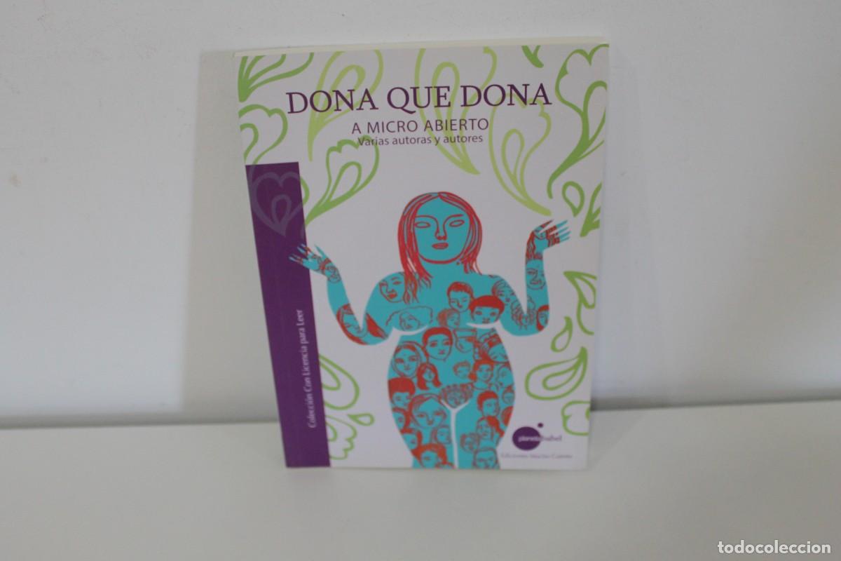 Libros: DONA QUE DONA A MICRO ABIERTO VARIASAUTORAS Y AUTORES PRIMERA EDICION 2012