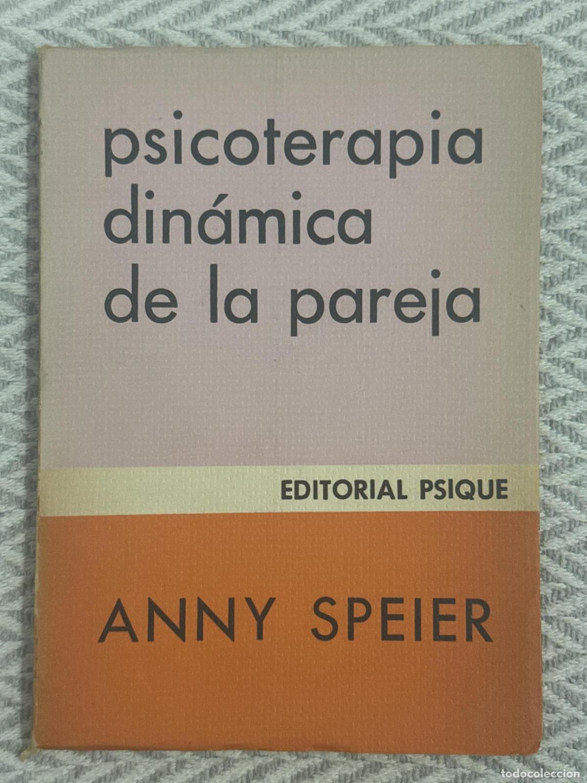 Libros: Psicoterapia din&aacute;mica de la pareja - Anny Speier