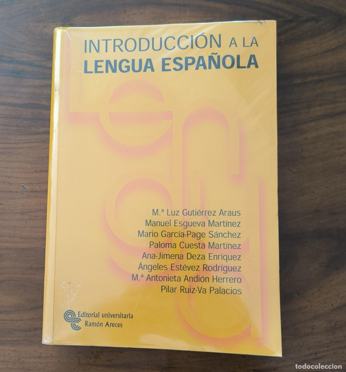 Libros: INTRODUCCI&Oacute;N A LA LENGUA ESPA&Ntilde;OLA - M. GUTIERREZ ARAUS Y OTROS