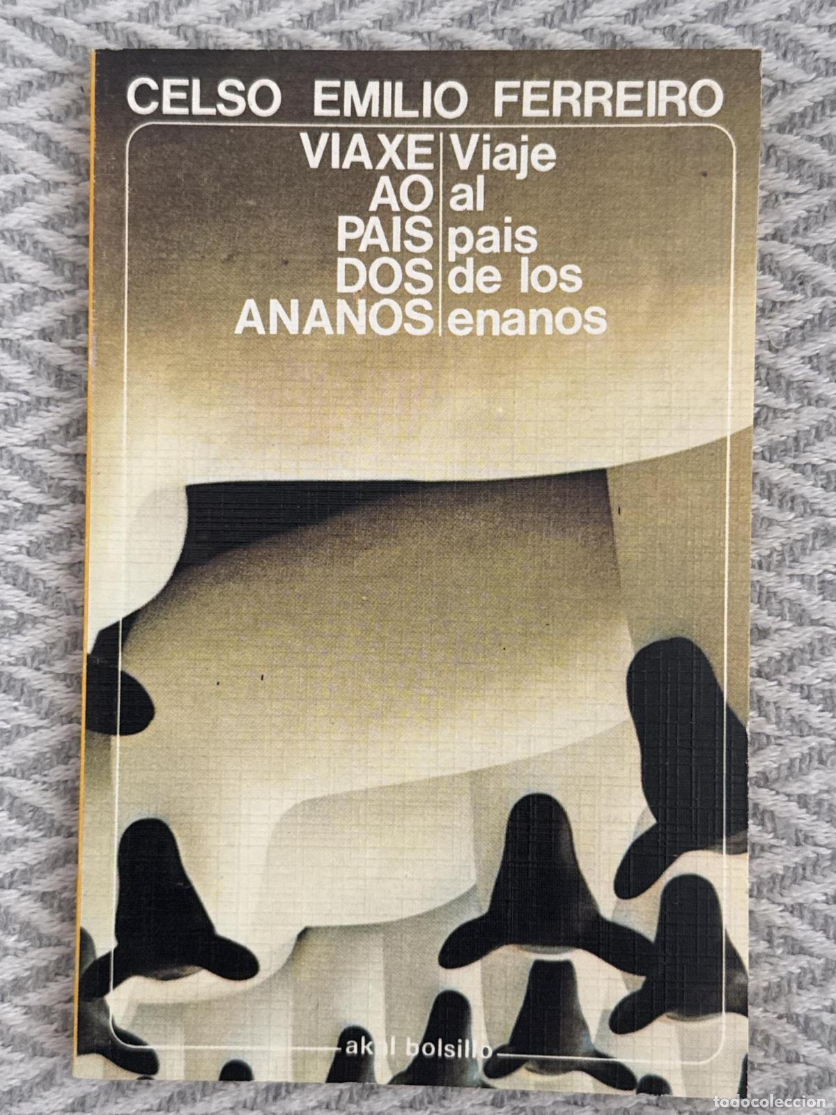 Libros: Viaxe ao pais dos ananos. Viaje al pa&iacute;s de los enanos - Ferreiro, Celso Emilio