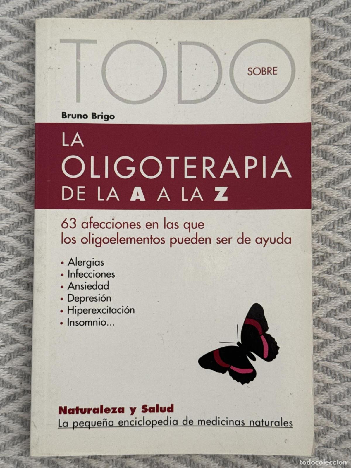 Libros: Todo sobre la oligoterapia de la A a la Z - Brigo, Bruno