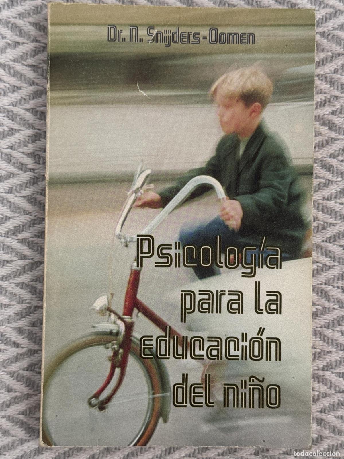Libros: Psicolog&iacute;a para la educaci&oacute;n del ni&ntilde;o - Snijders Oomen