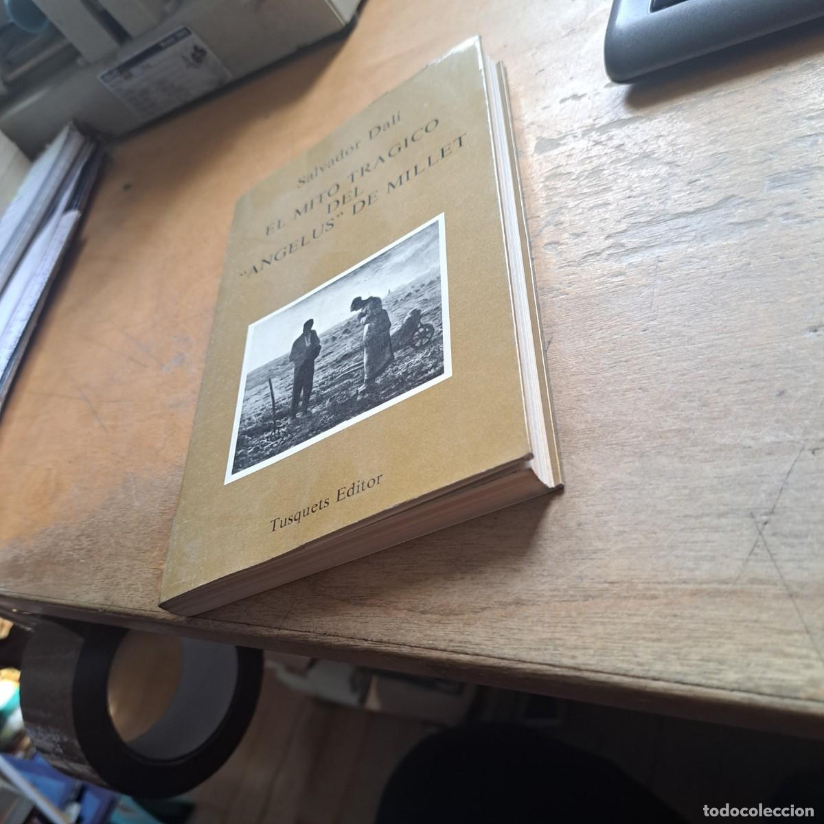 Libros: EL MITO TR&Aacute;GICO DEL &rdquo;ANGELUS&rdquo; DE MILLET. DAL&Iacute;, SALVADOR. Publicado por Tusquets, 1978 1&ordf;. 20x13 1