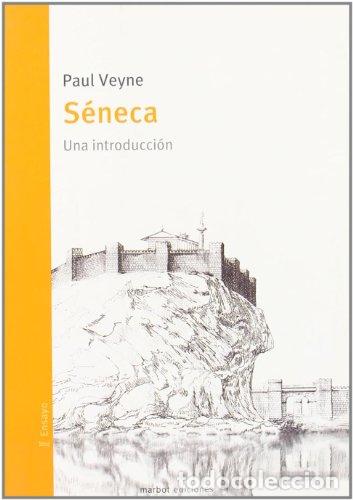 Libros: S&eacute;neca. Una introducci&oacute;n - VEYNE, PAUL