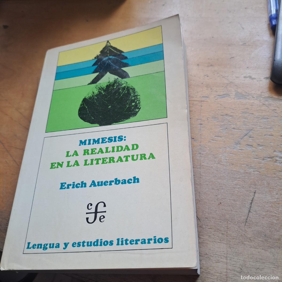 Libros: Mimesis : la representaci&oacute;n de la realidad en la literatura occidental Auerbach, Erich BUEN ESTADO