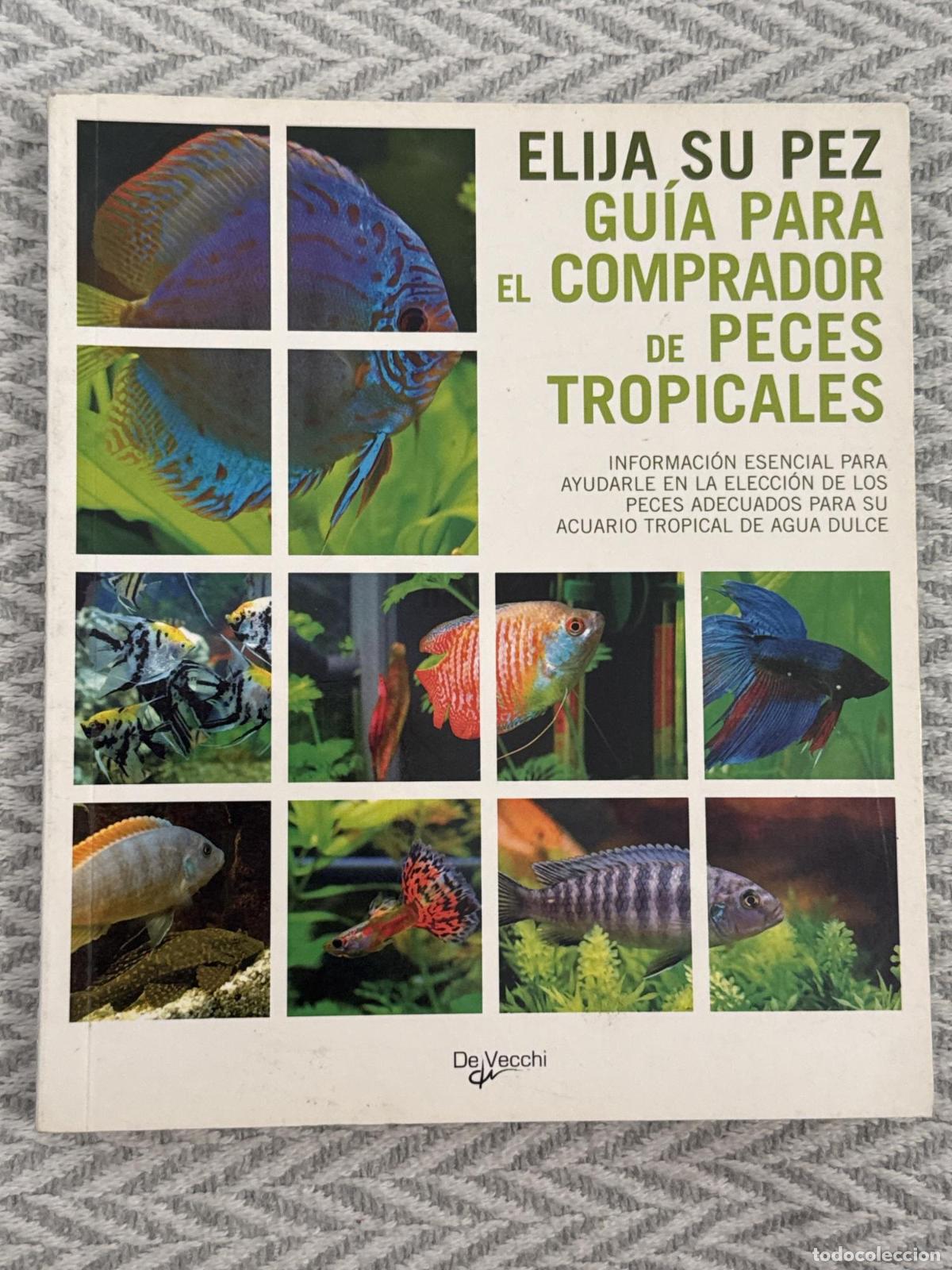 Libros: Elija su pez. Gu&iacute;a para el comprador de peces tropicales - AAVV