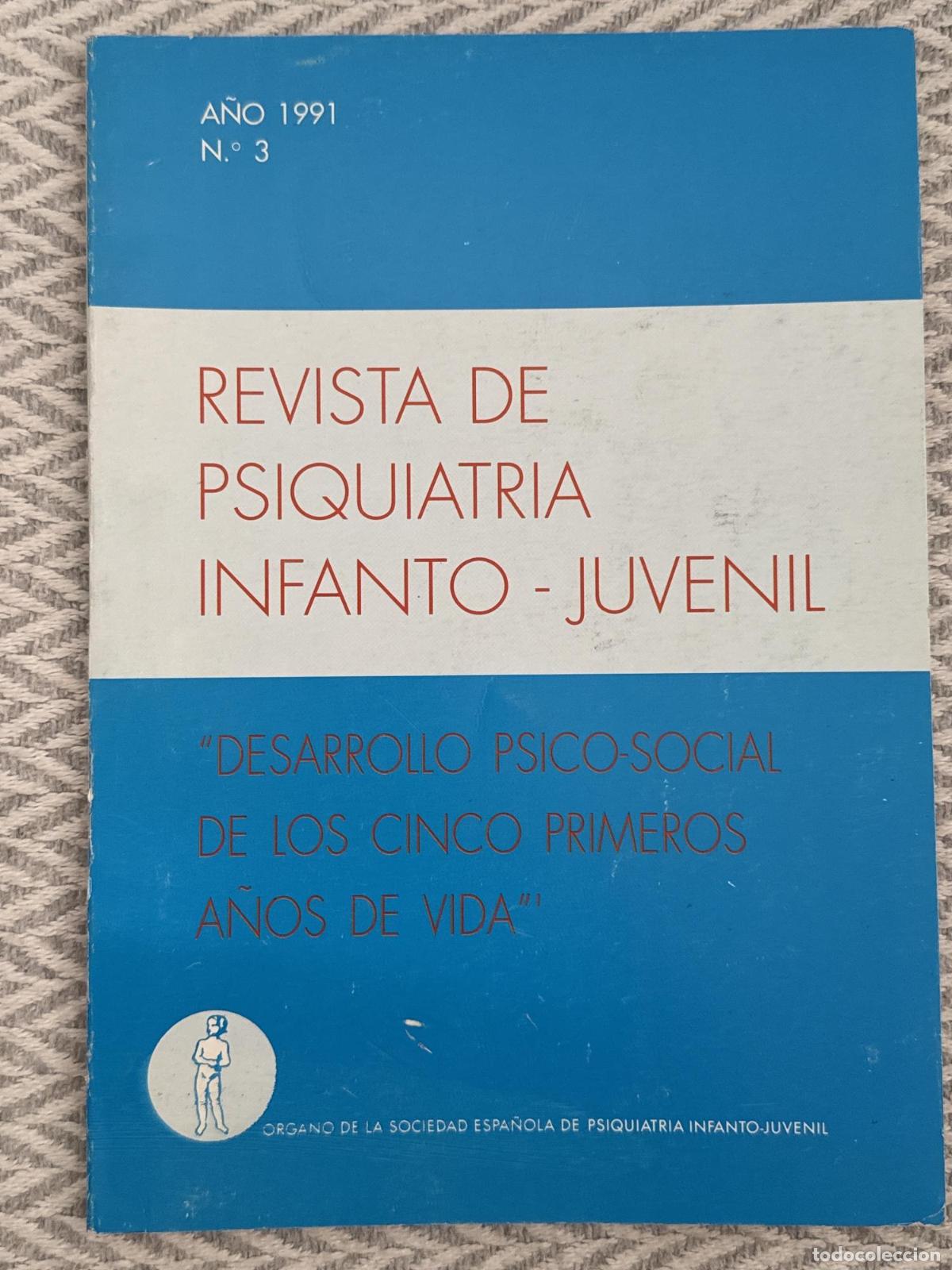Livros em segunda m&atilde;o: Revista de psiquiatr&iacute;a infanto-juvenil. Desarrollo psico-social de los cinco primeros a&ntilde;os de vida.