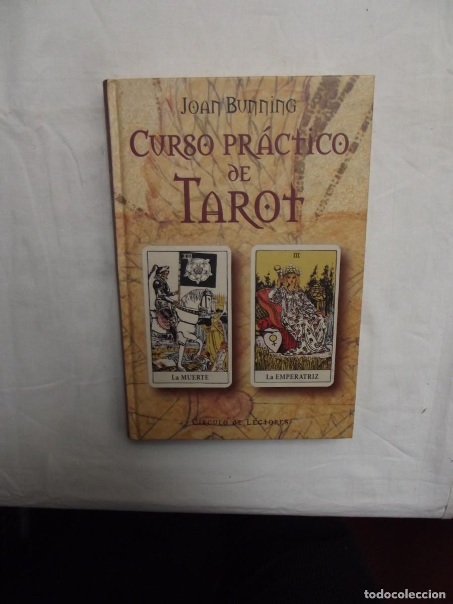 Libros: CURSO PRACTICO DE TAROT DE JOAN BUNNING ( CIRCULO DE LECTORES ) - Foto 1