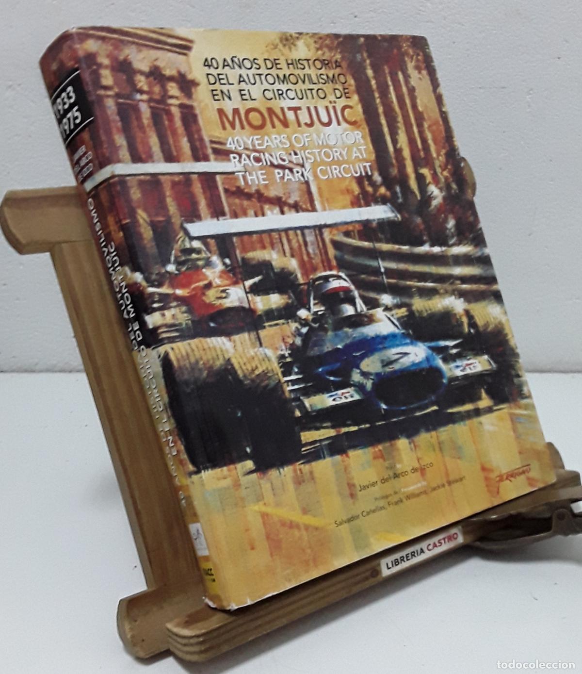Libros: 40 a&ntilde;os de historia del automovilismo en el Circuito de Montju&iuml;c. 40 years of motor racing history a