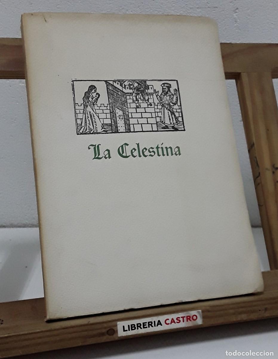 Libros: Libro de Calixto y Melibea y de la puta vieja Celestina. Facs&iacute;mil y Nominado - Fernando de Rojas.