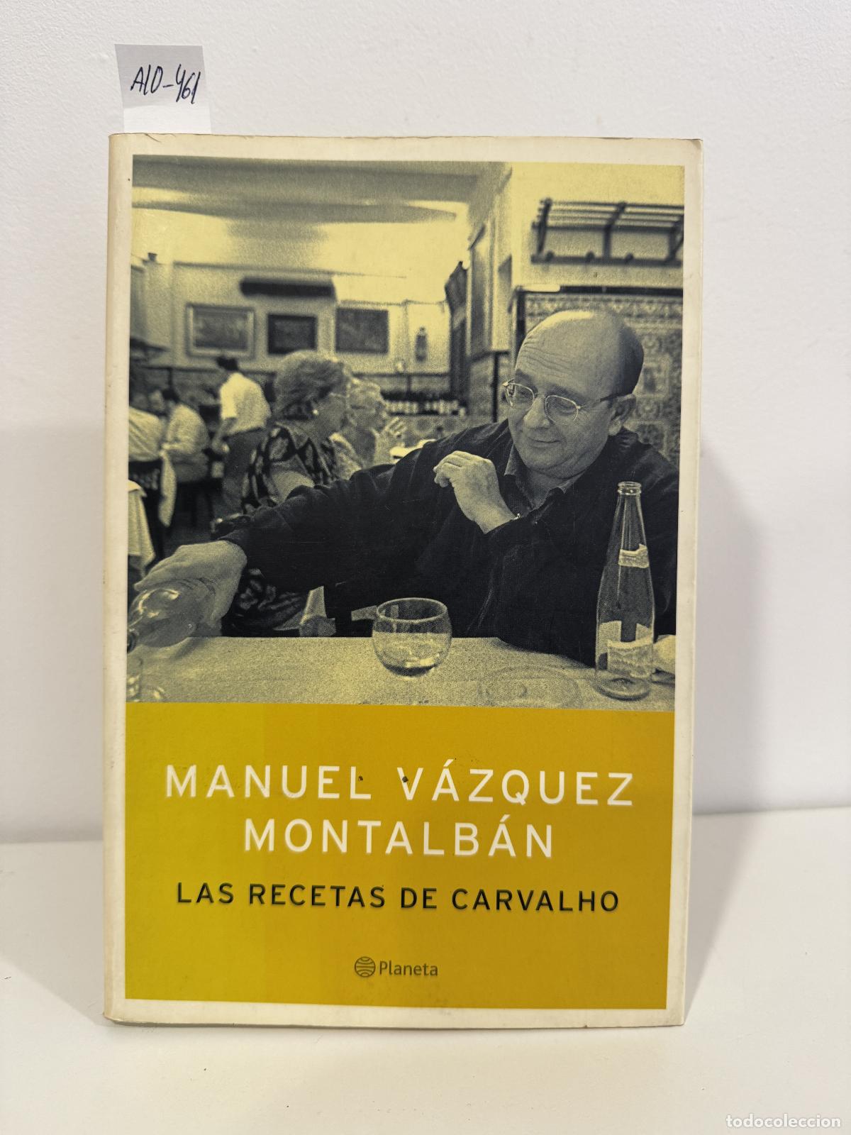 Libros: V&Aacute;ZQUEZ MONTALB&Aacute;N, Manuel. - Las recetas de Carvalho.