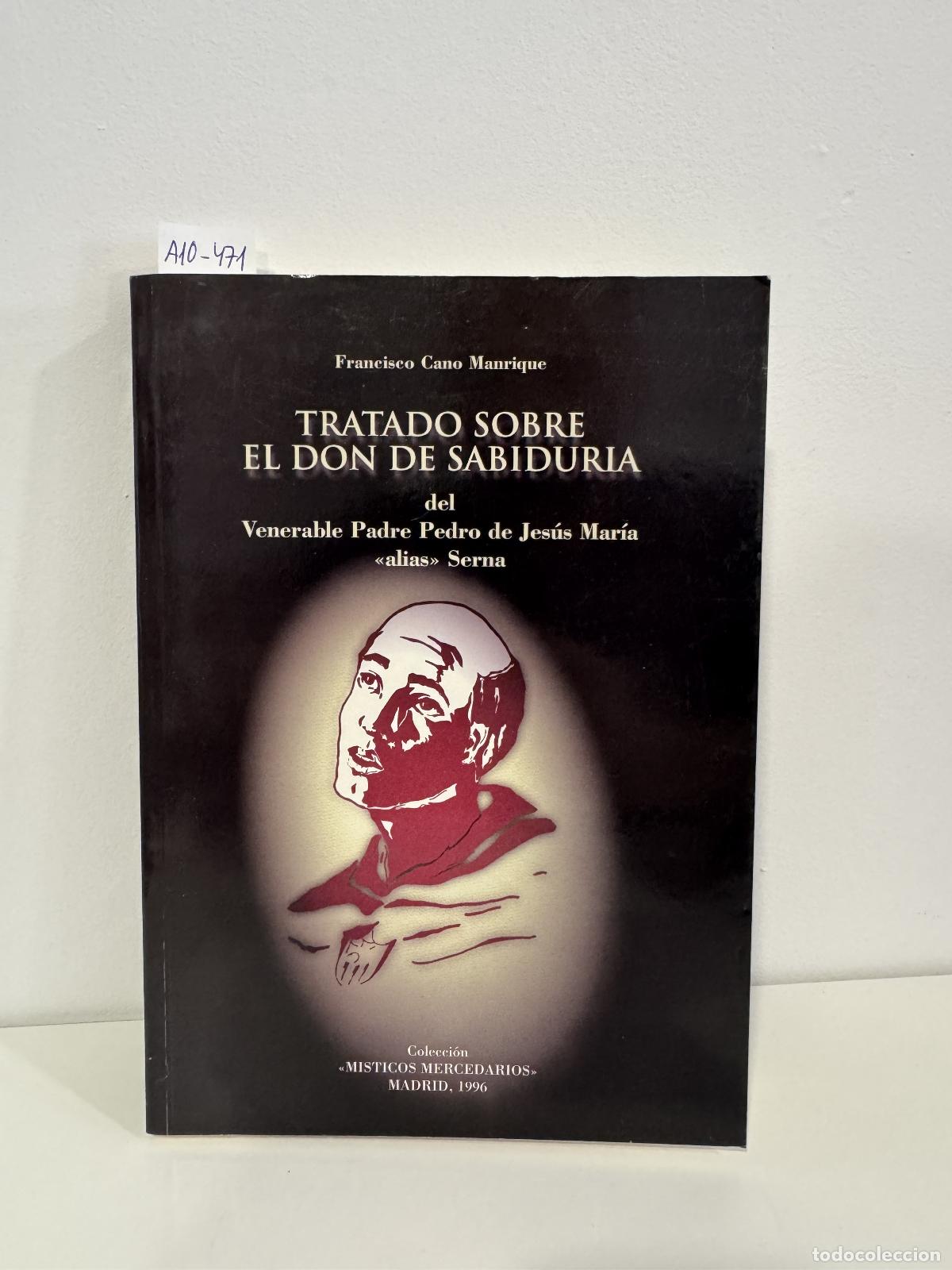 Libros: CANO MANRIQUE, Francisco, - Tratado sobre el don de sabidur&iacute;a.