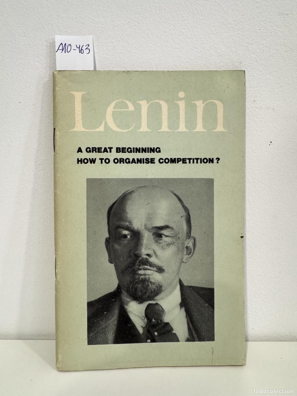 Libros: LENIN, V.I. - A great beginning. Heroism of the Workers in the Rear. Communist Subbotniks. How To Or