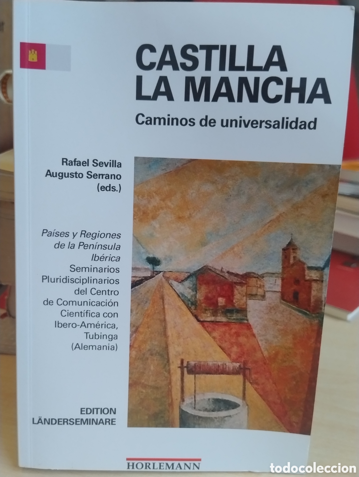 Libros: Castilla la Mancha. Caminos de universalidad.
