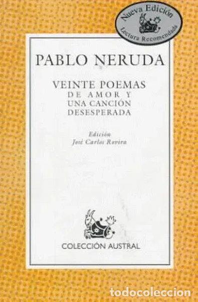 Libros: Veinte poemas de amor y una canci&oacute;n desesperada- 9788423974009