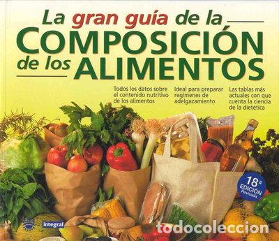 Libros: La gran gu&iacute;a de la composici&oacute;n de los alimentos- 9788479010867
