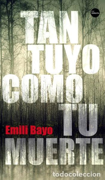 Libros: Tan tuyo como tu muerte- 9788416580637
