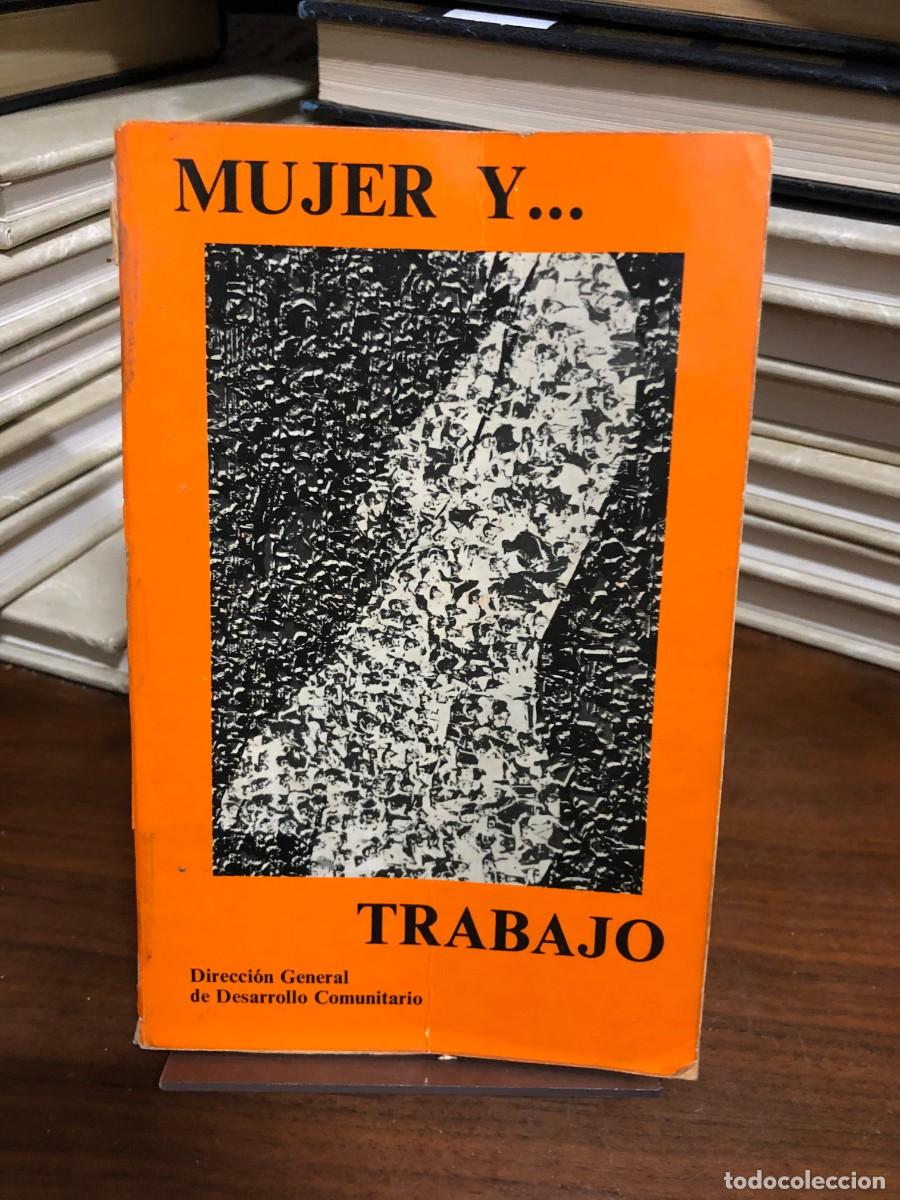 Libros: Mujer y... Trabajo Direcci&oacute;n General de Desarrollo Comunitario