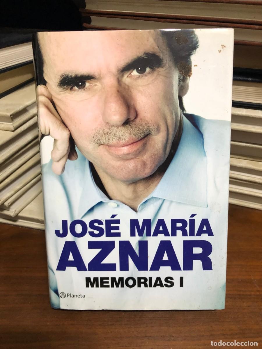 Libros: Jos&eacute; Mar&iacute;a Aznar: Memorias I Jos&eacute; Mar&iacute;a Aznar