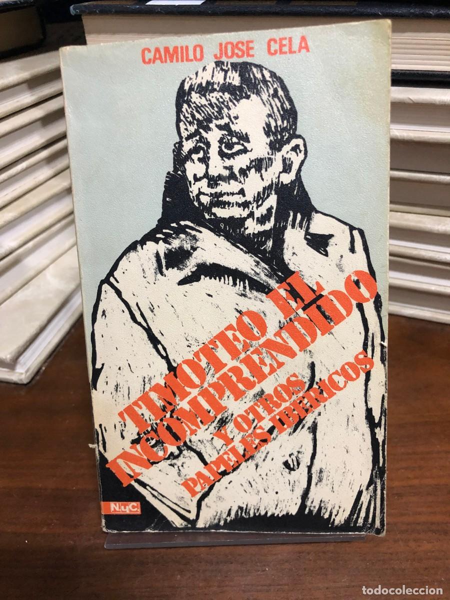 Libros: Timoteo el incomprendido y otros papeles ib&eacute;ricos Camilo Jos&eacute; Cela