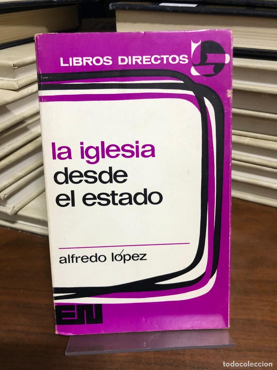Libros: La iglesia desde el estado Alfredo L&oacute;pez