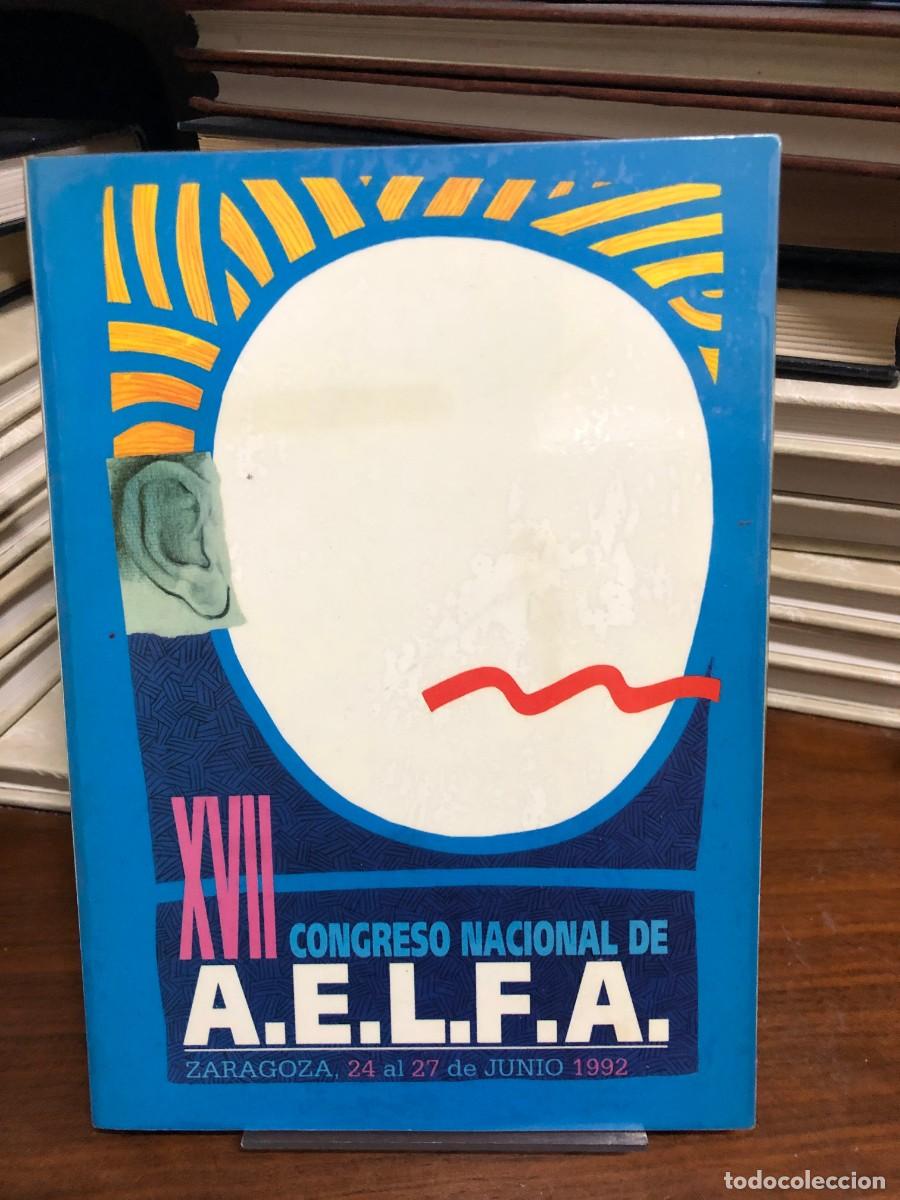 Libros: XVII Congreso Nacional de A.E.L.F.A. Asociaci&oacute;n Espa&ntilde;ola de Logopedia