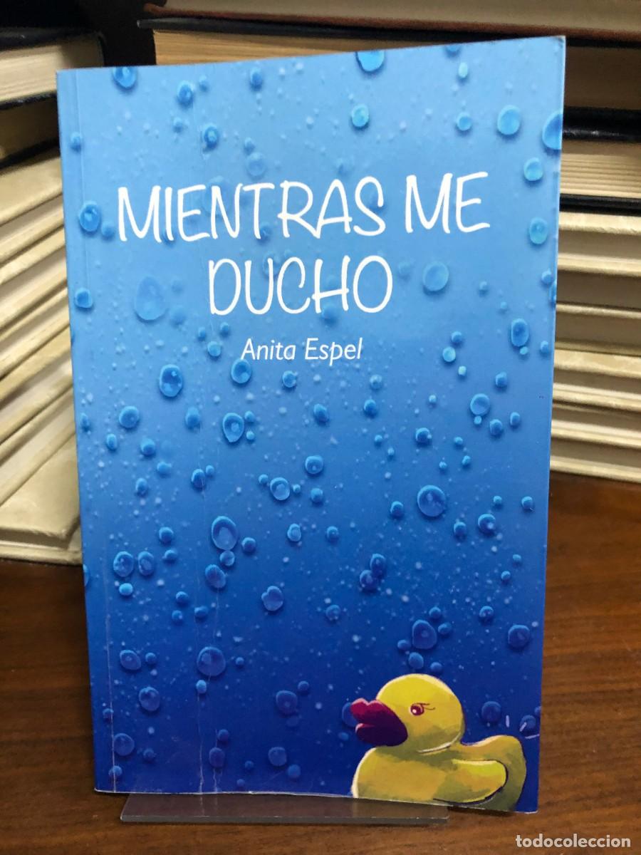 Libros: Mientras me ducho Anita Espel