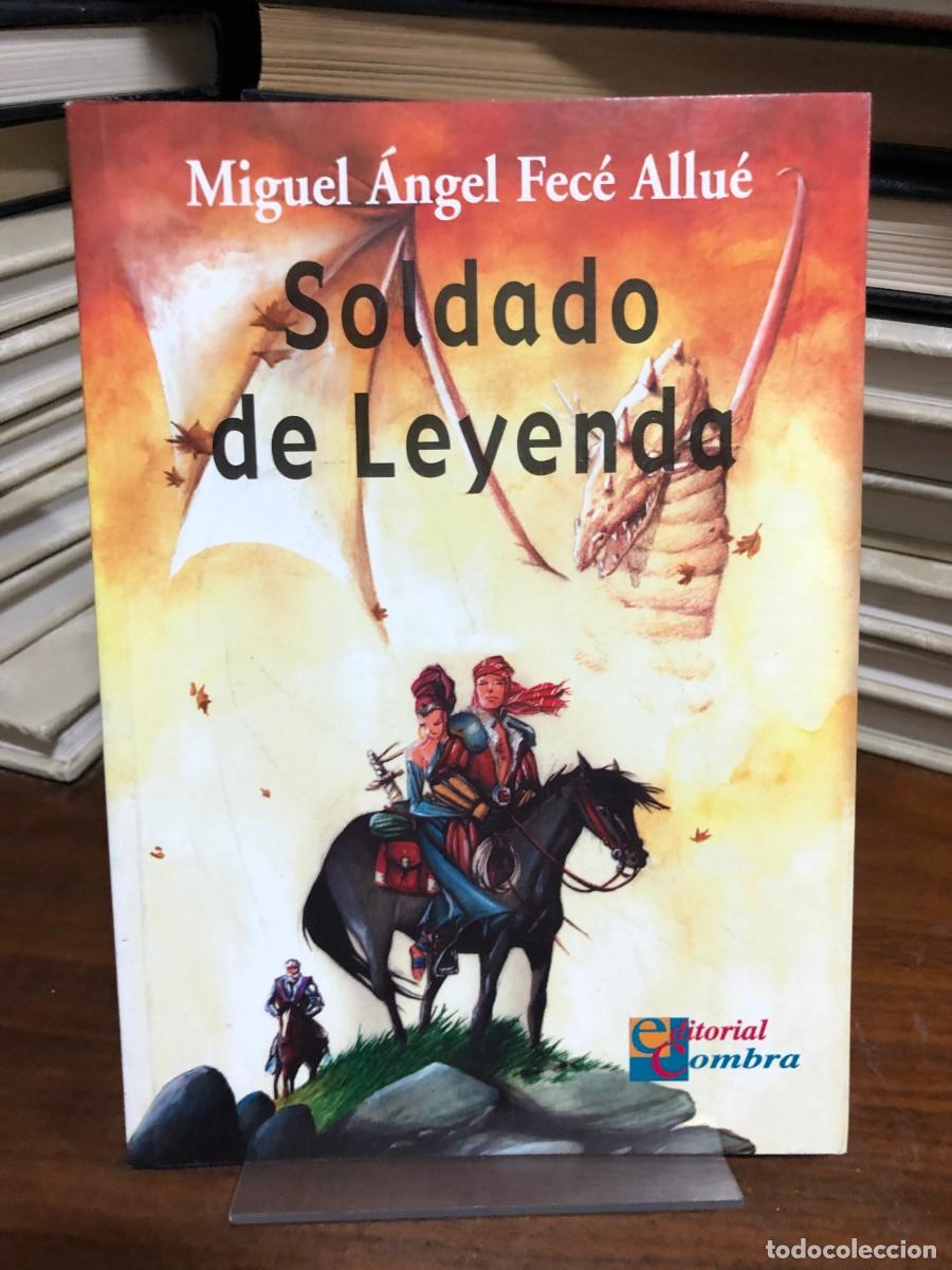 Libros: Soldado de Leyenda Miguel &Aacute;ngel Fec&eacute; Allu&eacute;