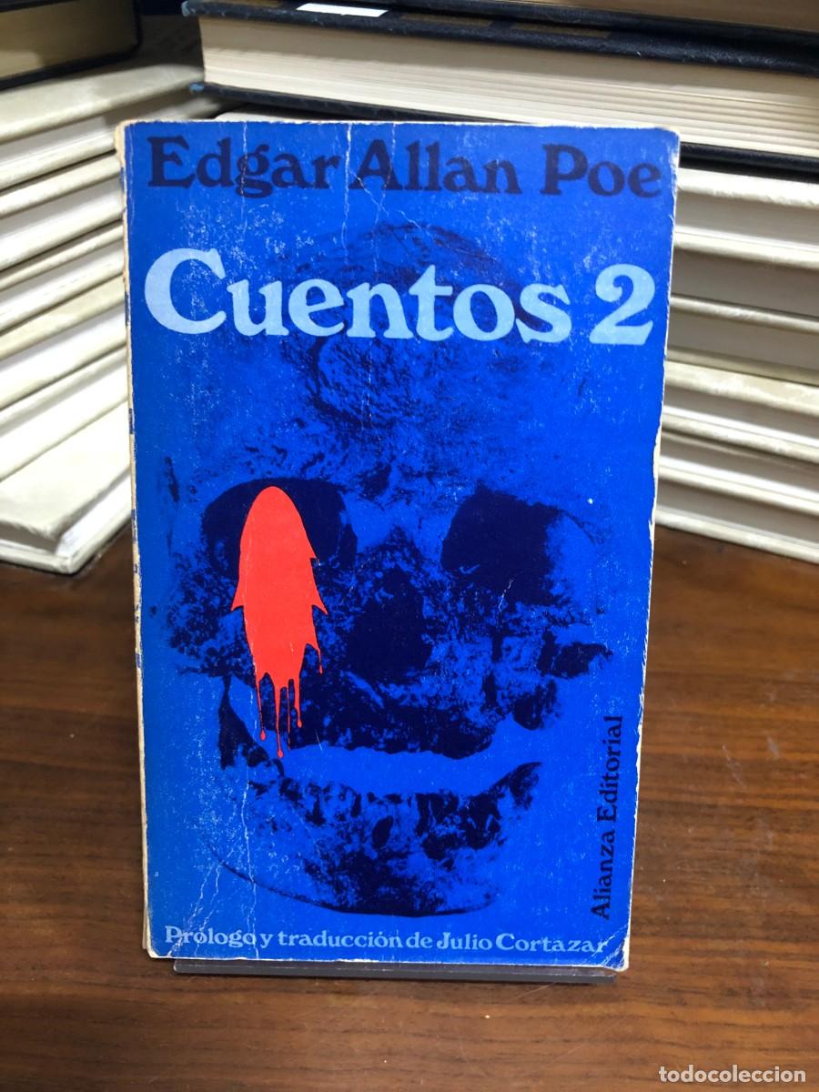 Libros: Cuentos 2 (Pr&oacute;logo y traducci&oacute;n de Julio Cort&aacute;zar) Edgar Allan Poe