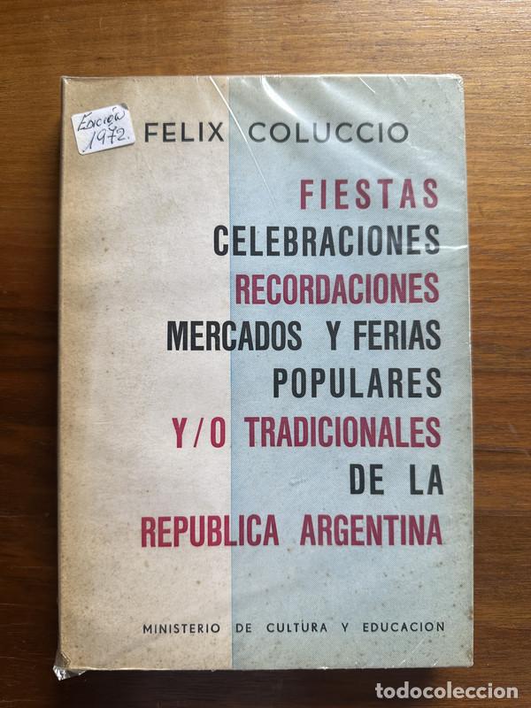 Libros: Fiestas Celebraciones Recordaciones Mercados y Ferias Populares y/o Tradicionales de la Republica Ar