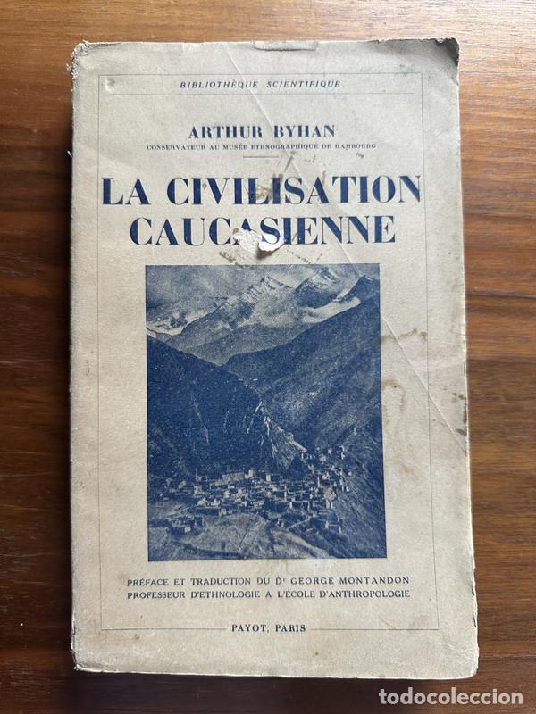Libros: La Civilisation Caucasienne - Byhan Arthur