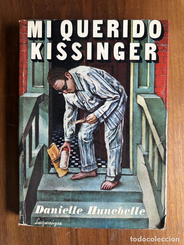 Libros: Mi querido Kissinger - Hunebelle Danielle - Foto 1