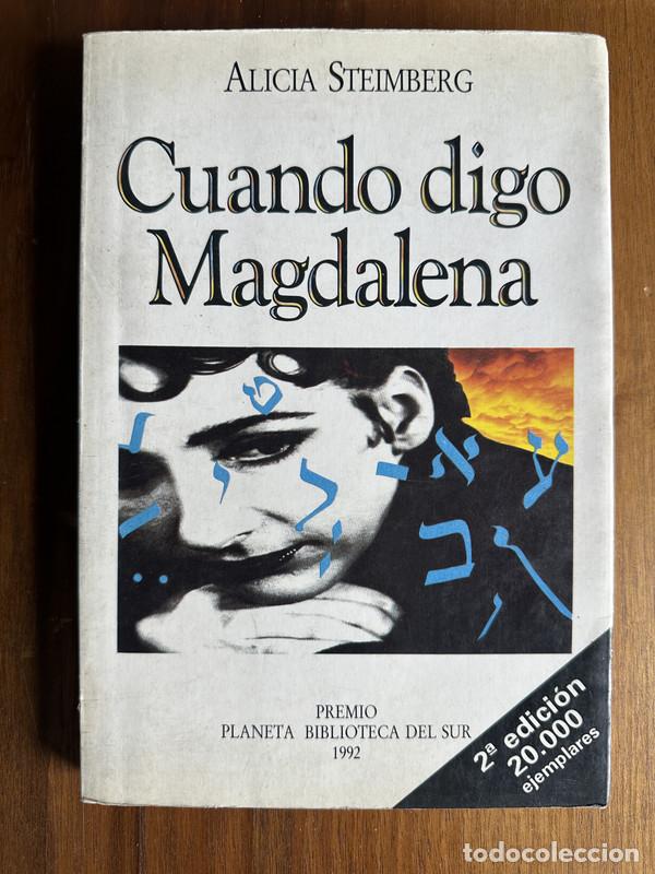 Libros: Cuando digo Magdalena - Steimberg Alicia - Foto 1